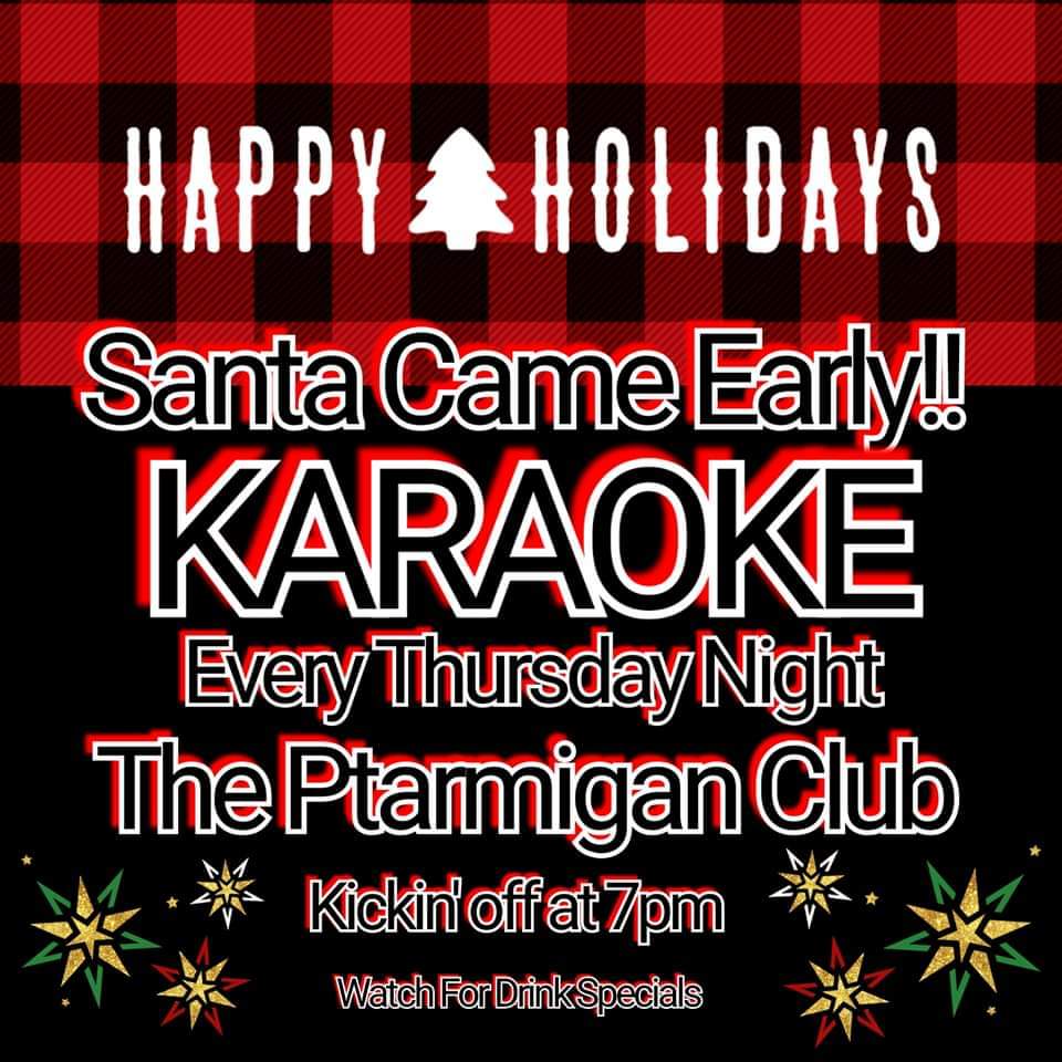 Thursday Night Ptarmigan Club KARAOKE!! BCS Calendar