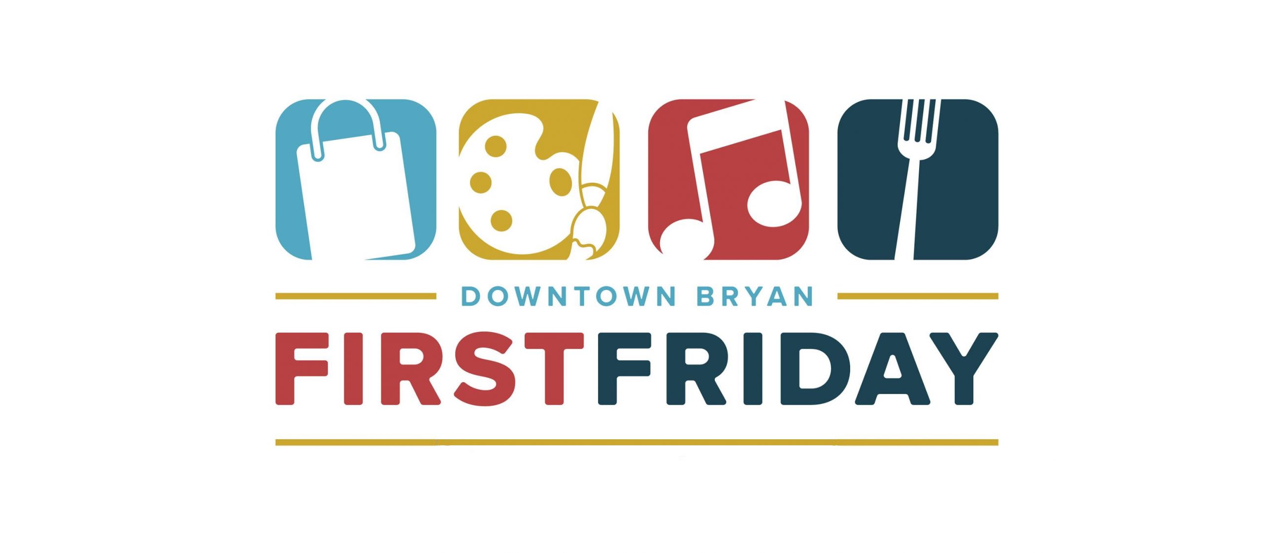 First Friday - Historic Downtown Bryan - BCS | Calendar