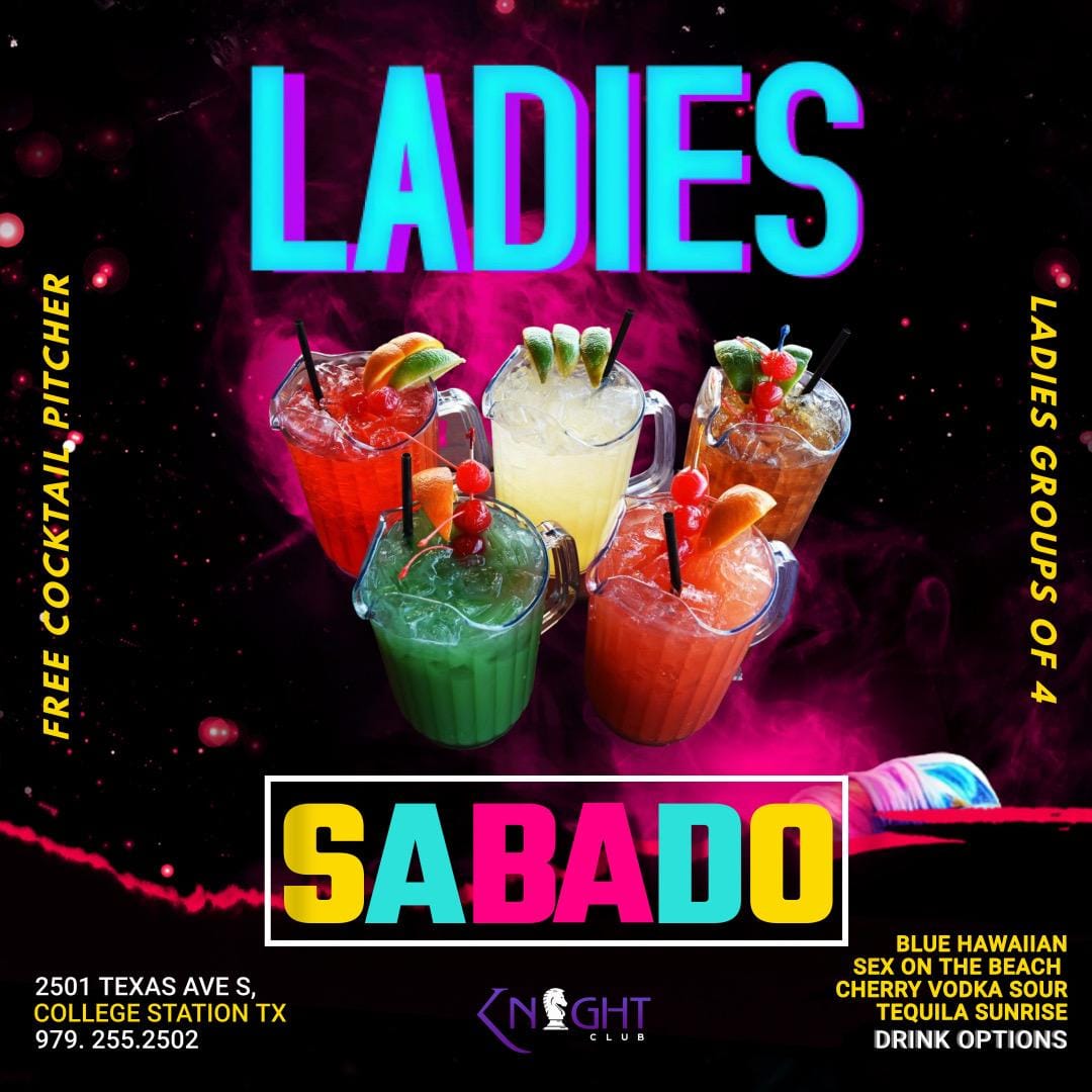 Ladies Love Saturdays at the Knight Club - BCS | Calendar